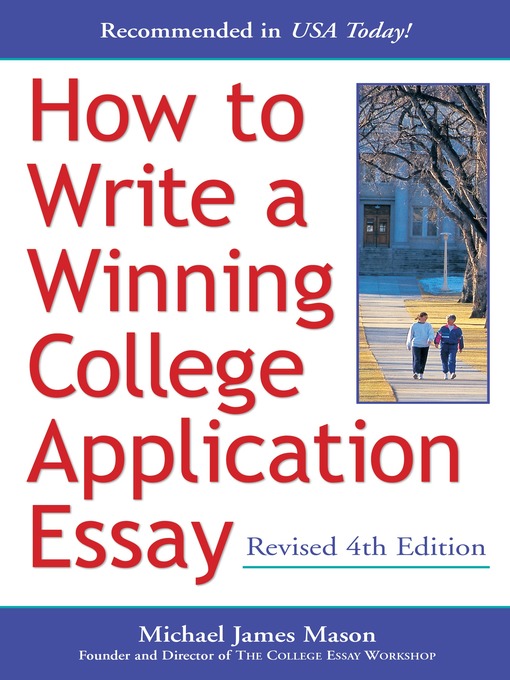 Title details for How to Write a Winning College Application Essay, Revised by Michael James Mason - Available